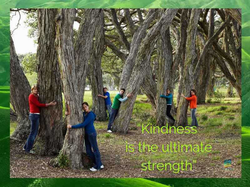 Kindness is the ultimate strength